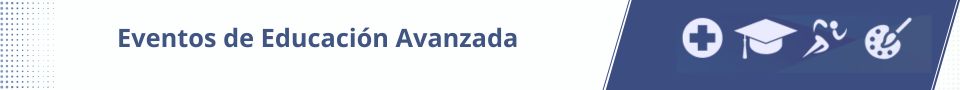 Eventos de Educación avanzada